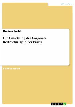 Die Umsetzung des Corporate Restructuring in der Praxis (eBook, PDF)