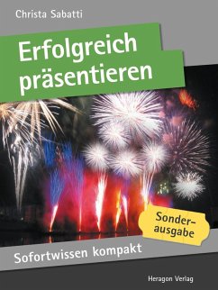 Sofortwissen kompakt: Erfolgreich präsentieren (eBook, ePUB) - Sabatti, Christa