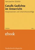 Catulls Gedichte im Unterricht (eBook, PDF)