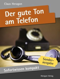 Sofortwissen kompakt: Der gute Ton am Telefon (eBook, ePUB) - Heragon, Claus