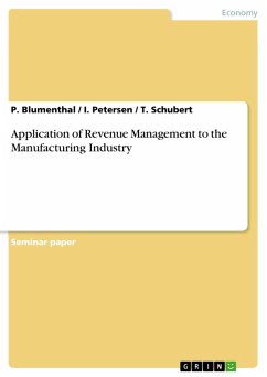 Application of Revenue Management to the Manufacturing Industry (eBook, PDF)