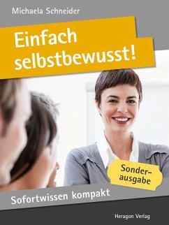 Sofortwissen kompakt: Einfach selbstbewusst! (eBook, ePUB) - Schneider, Michaela