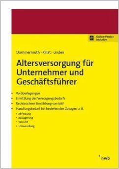 Altersversorgung für Unternehmer und Geschäftsführer, m. 1 Buch, m. 1 Beilage - Dommermuth, Thomas;Killat, Anne;Linden, Ralf