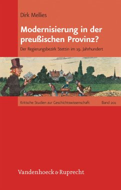 Modernisierung in der preußischen Provinz? (eBook, PDF) - Mellies, Dirk