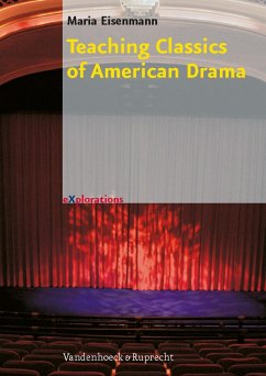 Teaching Classics of American Drama (eBook, PDF) - Eisenmann, Maria
