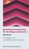 Methodisches Kompendium für den Religionsunterricht 1 (eBook, PDF)