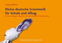 Kleine deutsche Grammatik für Schule und Alltag (eBook, PDF) - Vollmer, Georg
