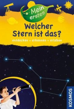 Mein erstes Welcher Stern ist das? - Dambeck, Susanne; Dambeck, Thorsten