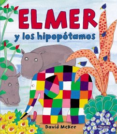 Elmer y los hipopótamos - McKee, David
