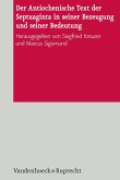 Der Antiochenische Text der Septuaginta in seiner Bezeugung und seiner Bedeutung (eBook, PDF)