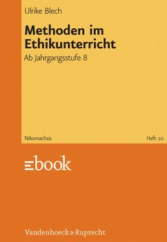 Methoden im Ethikunterricht (eBook, PDF) - Blech, Ulrike