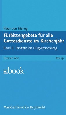 Fürbittengebete für alle Gottesdienste im Kirchenjahr (eBook, PDF) - Mering, Klaus von
