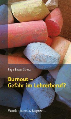 Burnout - Gefahr im Lehrerberuf? (eBook, PDF) - Besser-Scholz, Birgit