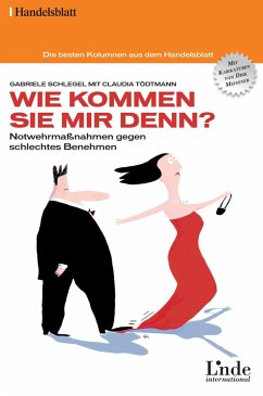 Wie kommen Sie mir denn? (eBook, PDF) - Schlegel, Gabriele; Tödtmann, Claudia