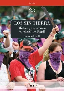 Los Sin Tierra : mística y resistencia en el MST de Brasil - Vallverdú, Jaume