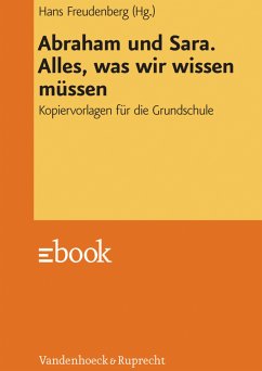 Abraham und Sara. Alles, was wir wissen müssen (eBook, PDF)