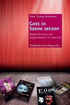 Gott in Szene setzen (eBook, PDF) - Brinkmann, Frank Thomas