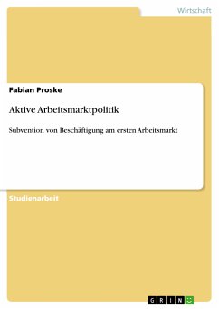 Aktive Arbeitsmarktpolitik (eBook, PDF) - Proske, Fabian