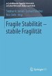 Fragile Stabilität - stabile... - Bild 1