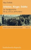 Arbeiter, Bürger, Städte (eBook, PDF)