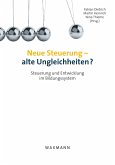 Neue Steuerung - alte Ungleichheiten?. Steuerung und Entwicklung im Bildungssystem (eBook, PDF)