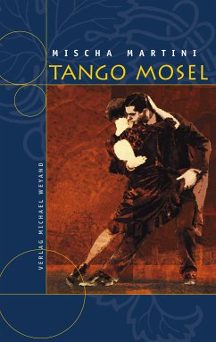 Tango Mosel (eBook, ePUB) - Martini, Mischa