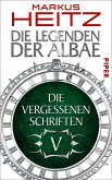 Die Vergessenen Schriften / Die Legenden der Albae Anthologie Teil 5 (eBook, ePUB)