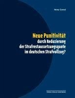 Neue Punitivität durch Reduzierung der Strafrestaussetzungsquote im deutschen Strafvollzug? - Cornel, Heinz