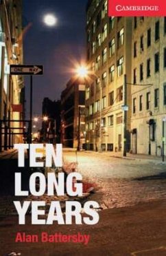 Ten Long Years: Englische Lektüre für das 1. Lernjahr. Book with Audio CD (Cambridge English Readers)