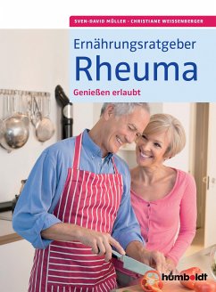 Ernährungsratgeber Rheuma (eBook, PDF) - Müller, Sven-David; Weißenberger, Christiane