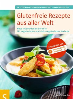 Glutenfreie Rezepte aus aller Welt (eBook, PDF) - Freundner-Hagestedt, Stephanie; Hagestedt, Inken