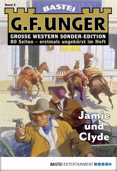 Jamie und Clyde / G. F. Unger Sonder-Edition Bd.2 (eBook, ePUB) - Unger, G. F.