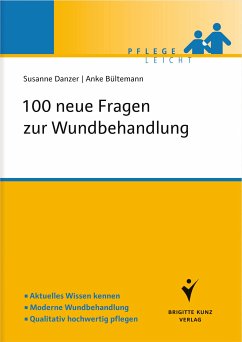 100 neue Fragen zur Wundbehandlung (eBook, PDF) - Danzer, Susanne; Bültemann, Anke