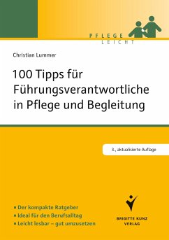 100 Tipps für Führungsverantwortliche in Pflege und Begleitung (eBook, PDF) - Lummer, Christian