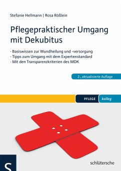 Pflegepraktischer Umgang mit Dekubitus (eBook, PDF) - Hellmann, Stefanie; Rößlein, Rosa