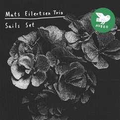 Sails Set - Mats Eilertsen Trio