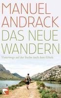 Das neue Wandern (eBook, ePUB) - Andrack, Manuel