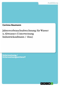 Jahresverbrauchsabrechnung für Wasser u. Abwasser (Unterweisung Industriekaufmann / -frau) (eBook, PDF)