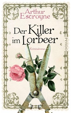 Der Killer im Lorbeer / Arthur Escroyne und Rosemary Daybell Bd.1 (eBook, ePUB) - Escroyne, Arthur