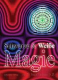 Schwarze & Weiße Magie (eBook, PDF)
