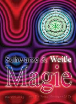 Schwarze & Weiße Magie (eBook, PDF) - Hartmann, Franz