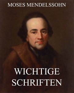 Wichtige Schriften (eBook, ePUB) - Mendelssohn, Moses