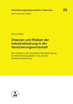 Chancen und Risiken der Industrialisierung in der Versicherungswirtschaft (eBook, PDF) - Felten, Marco