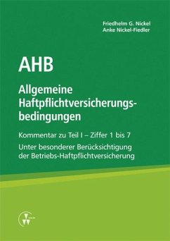 AHB Allgemeine Haftpflichtversicherungsbedingungen (eBook, PDF) - Nickel, Friedhlem G.; Nickel-Fiedler, Anke