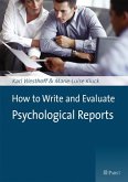 How to Write and Evaluate Psychological Reports (eBook, PDF)