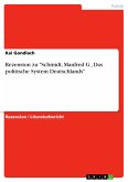 Rezension zu &quote;Schmidt, Manfred G., Das politische System Deutschlands&quote; (eBook, PDF)