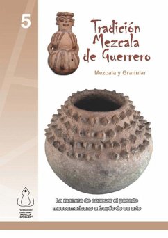 Tradición Mezcala de Guerrero (eBook, PDF) - Spitalier, Fundación Cultural Armella