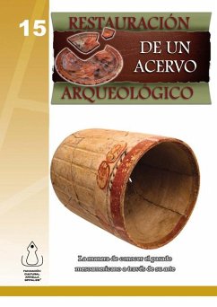 Restauración de un Acervo Arqueológico (eBook, PDF) - Spitalier, Fundación Cultural Armella