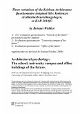 Three variations of the Koblenz Architecture Questionnaire (original title: Koblenzer Architekturbeurteilungsbogen, or KAB 2010)© (eBook, PDF) Three variations of the Koblenz Architecture Questionnaire (original title: Koblenzer Architekturbeurteilungsbogen, or KAB 2010)© (eBook, PDF)