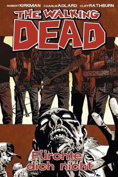 Fürchte dich nicht / The Walking Dead Bd.17 (eBook, PDF) - Kirkman, Robert